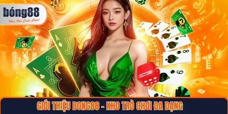 Kho trò chơi nổi bật tại Bong88