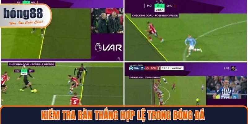 Kiểm tra bàn thắng hợp lệ trong bóng đá